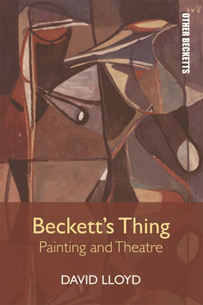 Beckett's Thing: Painting and Theatre