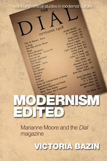 Modernism Edited: Marianne Moore and the Dial Magazine