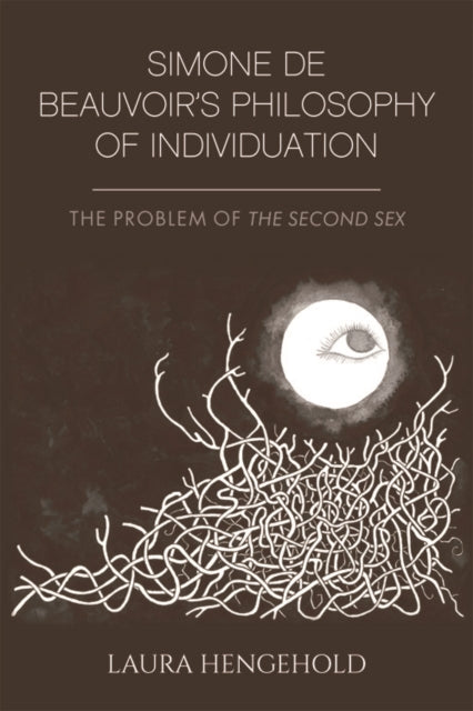 Simone De Beauvoir's Philosophy of Individuation: The Problem of the Second Sex