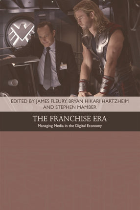 The Franchise Era: Managing Media in the Digital Economy