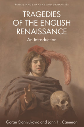 Tragedies of the English Renaissance: An Introduction