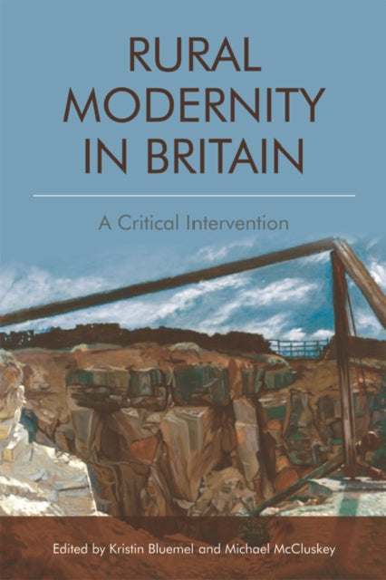 Rural Modernity in Britain: A Critical Intervention