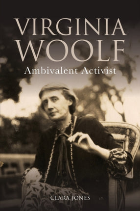 Virginia Woolf: Ambivalent Activist