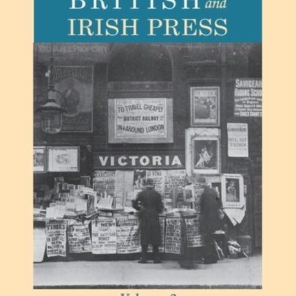 The Edinburgh History of the British and Irish Press Volume 2
