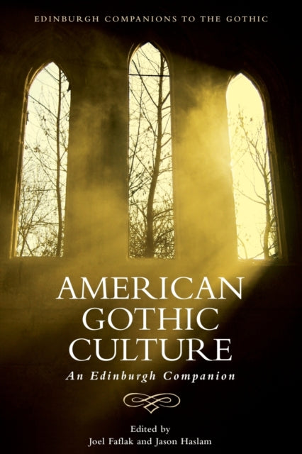 American Gothic Culture: An Edinburgh Companion