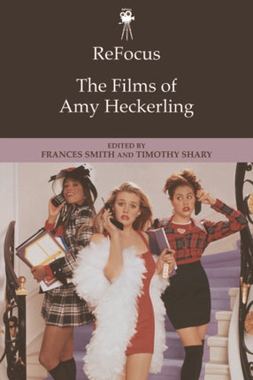 Refocus the Films of Amy Heckerling