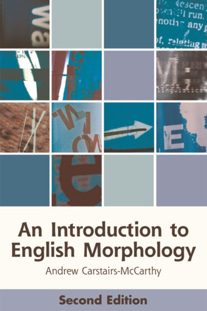 An Introduction to English Morphology: Words and Their Structure (2nd Edition)