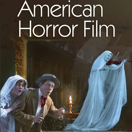 The Birth of the American Horror Film