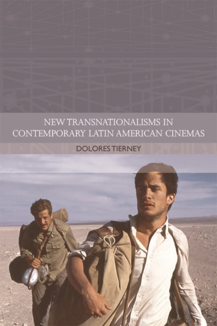 Contemporary Latin American Cinema: New Transnationalisms