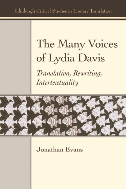 The Many Voices of Lydia Davis: Translation, Rewriting, Intertextuality