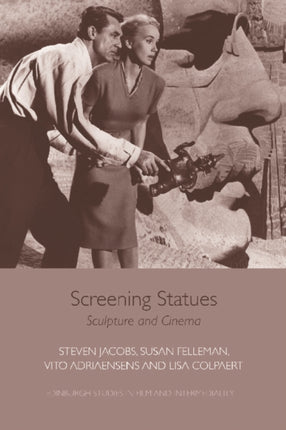 Screening Statues: Sculpture and Cinema