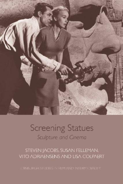 Screening Statues: Sculpture and Cinema