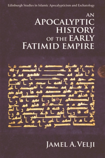 An Apocalyptic History of the Early Fatimid