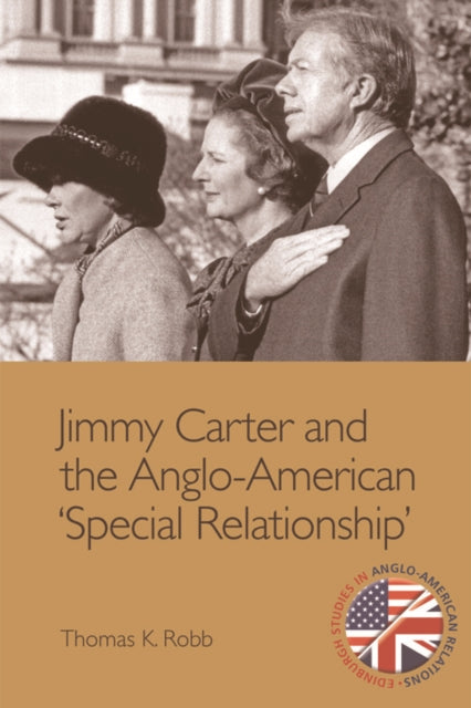 Jimmy Carter and the Anglo-American 'Special Relationship'