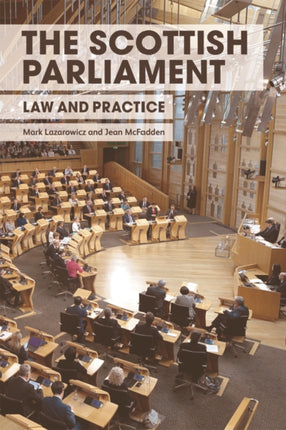 The Scottish Parliament: Law and Practice