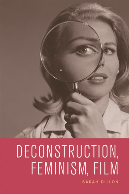 Deconstruction, Feminism, Film