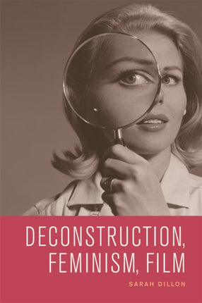 Deconstruction, Feminism, Film