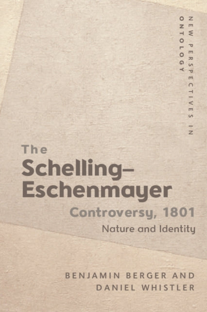 The 1801 Schelling-Eschenmayer Controversy: Nature and Identity