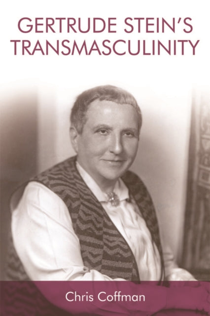 Gertrude Steins Transmasculinity