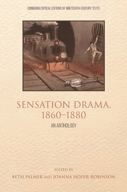 Sensation Drama, 1860 1880: An Anthology