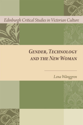 Gender Technology and the New Woman