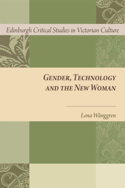Gender Technology and the New Woman