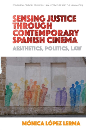 Sensing Justice Through Contemporary Spanish