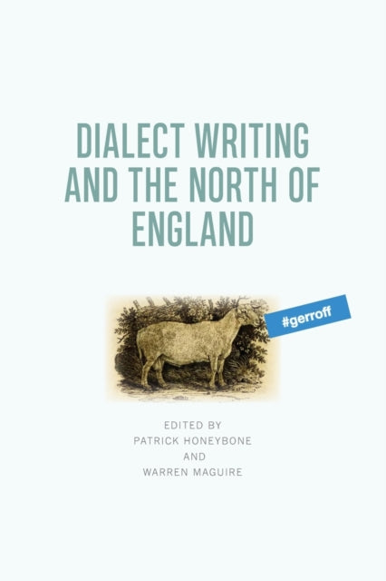 Dialect Writing and the North of England