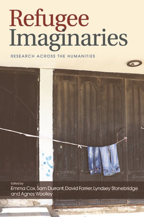 Refugee Imaginaries: Research Across the Humanities