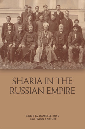 Shar??A in the Russian Empire: The Reach and Limits of Islamic Law in Central Eurasia, 1550-1917