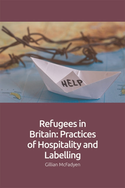 Refugees in Britain: Practices of Hospitality and Labelling