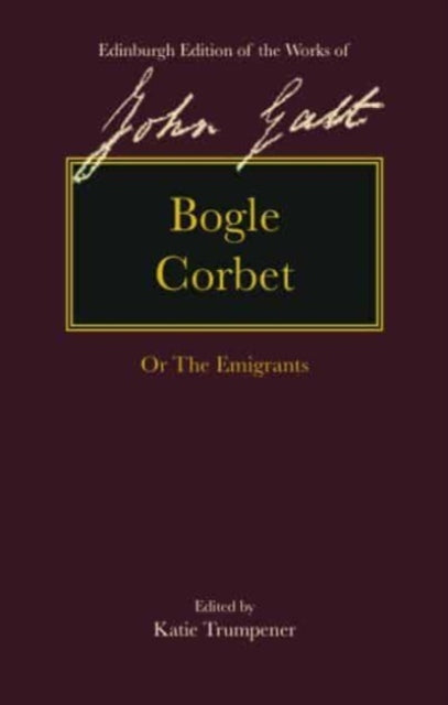 Bogle Corbet: Or the Emigrants