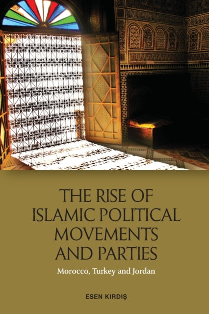 The Rise of Islamic Political Movements and