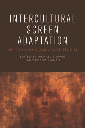 Intercultural Screen Adaptation: British and Global Case Studies