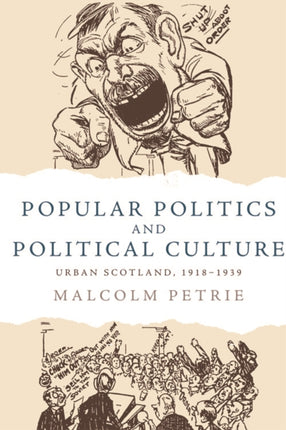 Popular Politics and Political Culture: Urban Scotland, 1918-1939