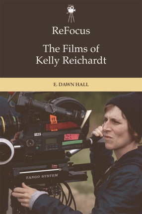 Refocus the Films of Kelly Reichardt