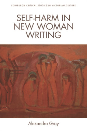 Self-Harm in New Woman Writing