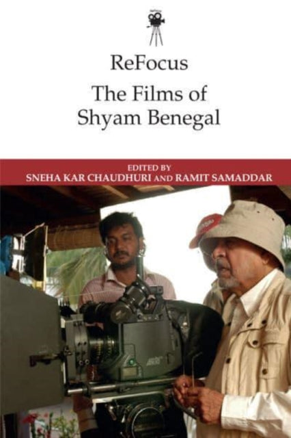 ReFocus The Films of Shyam Benegal