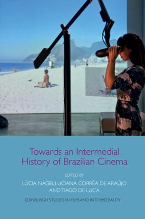 Towards an Intermedial History of Brazilian Cinema