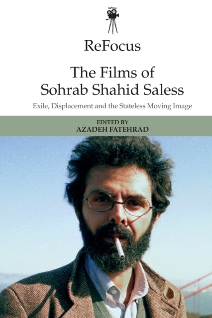 Refocus the Films of Sohrab ShahidSaless