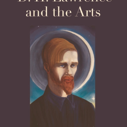 The Edinburgh Companion to D. H. Lawrence and the Arts