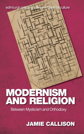 Modernism and Religion: Between Mysticism and Orthodoxy