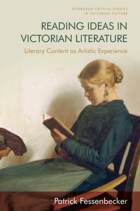 Reading Ideas in Victorian Literature: Literary Content as Artistic Experience