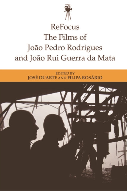 Refocus the Films of Joao Pedro Rodrigues and