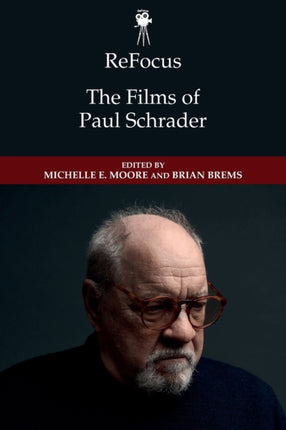 234mm x 156mm 272 pages 24 b&w illustration(s) ReFocus: The American Directors Series Published June 2020  ISBN Hardback: 9781474462037 Recommend to your Librarian  Request a Review Copy  ReFocus: The Films of Paul Schrader