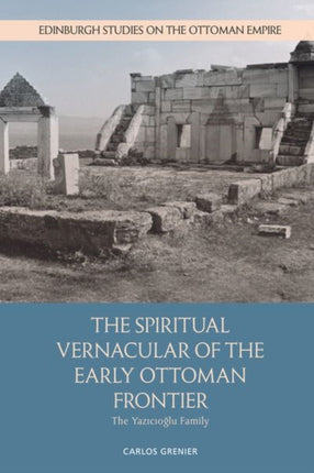 The Spiritual Vernacular of the Early Ottoman