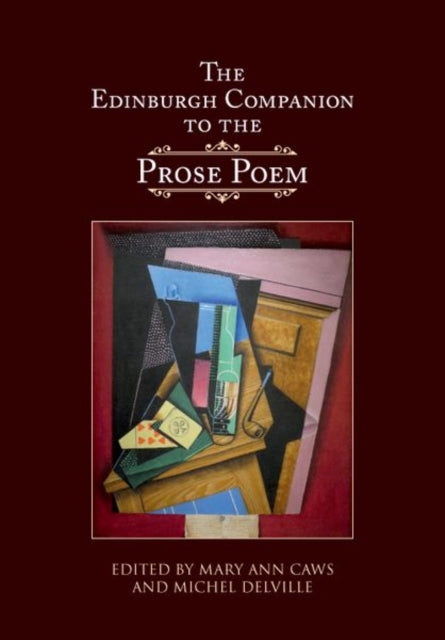 The Edinburgh Companion to the Prose Poem