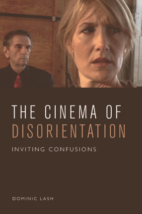 The Cinema of Disorientation
