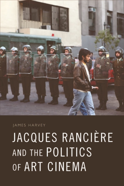 Jacques Ranciere and the Politics of Art Cinema