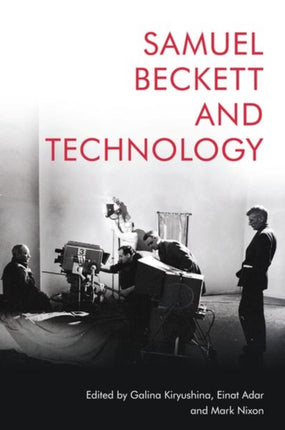 Samuel Beckett and Technology